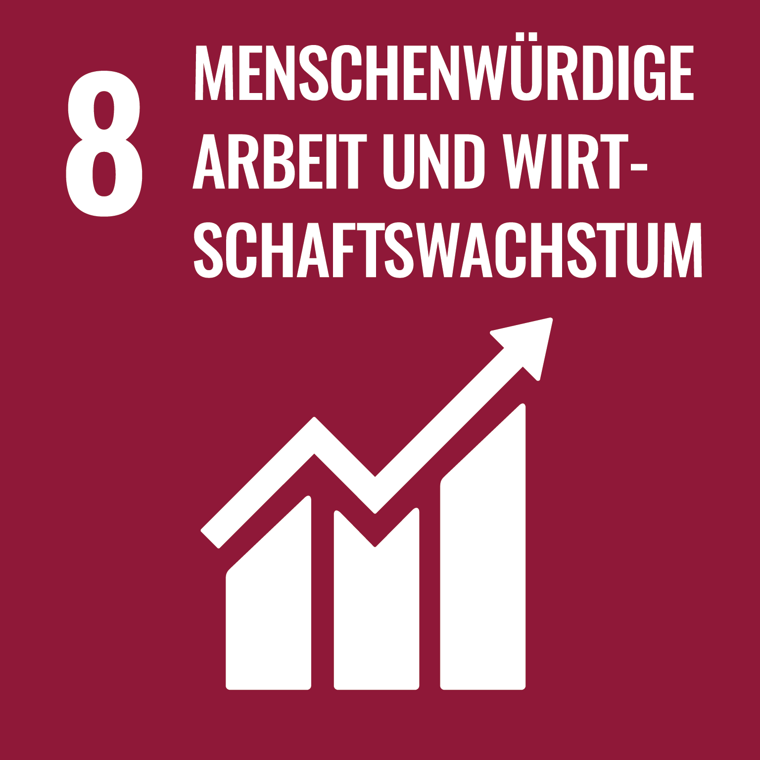 Ein Symbol für das achte Ziel der nachhaltigen Entwicklung: "Menschenwürdige Arbeit und Wirtschaftswachstum" auf dunkelrotem Hintergrund, mit der Zahl "8" und einem Diagramm, das steigendes Wirtschaftswachstum darstellt.