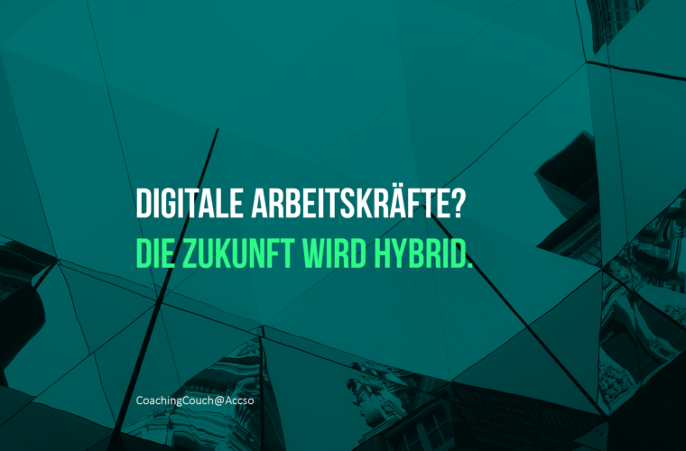 Test vor dunkelgrünem Grund: Digitale Arbeitskräfte? Die Zukunft wird hybrid.