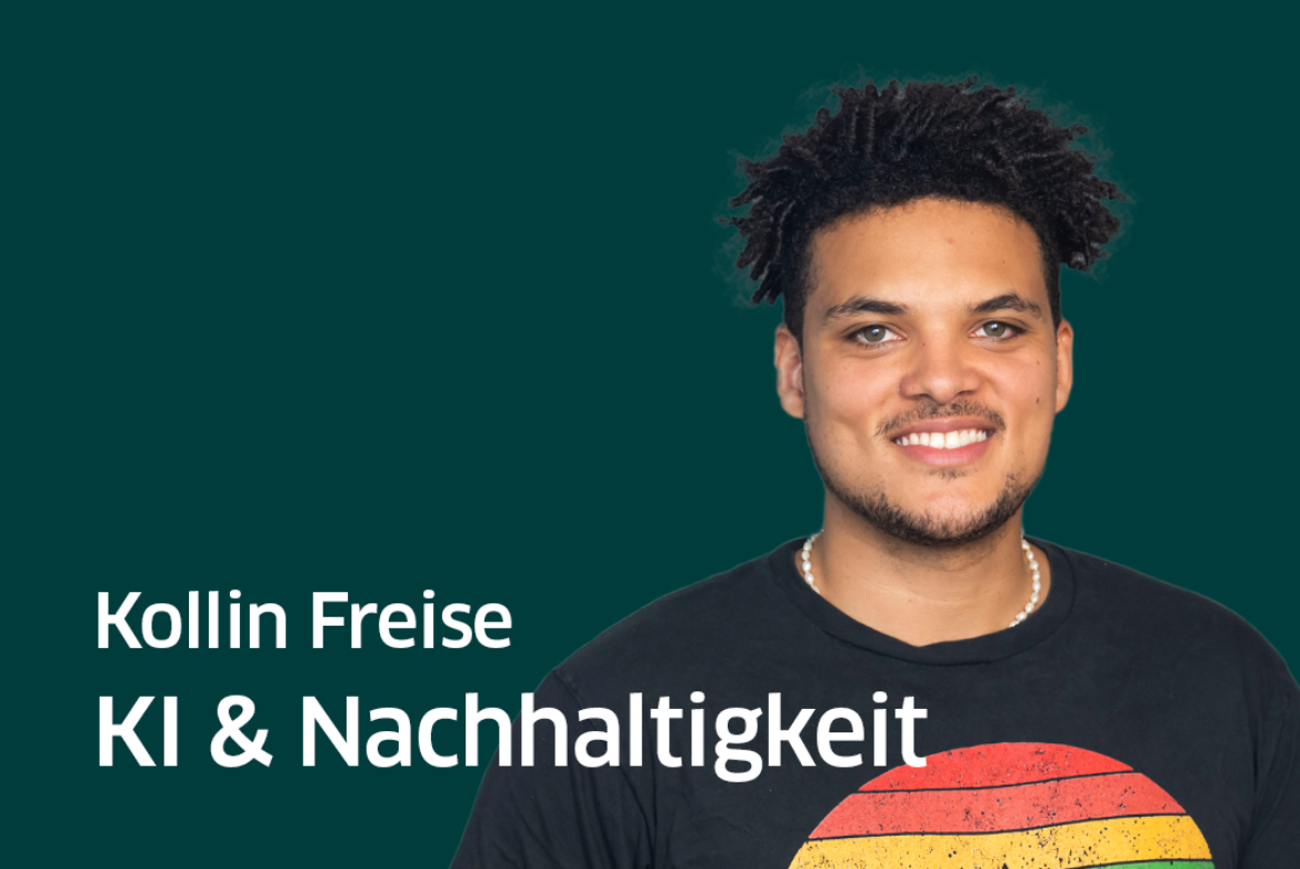 Kollin Freise auf dunkelgrünem Hintergrund mit "KI & Nachhaltigkeit" in weißer Schrift