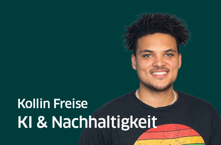 Kollin Freise auf dunkelgrünem Hintergrund mit "KI & Nachhaltigkeit" in weißer Schrift